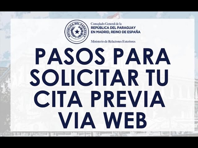 Embajada de Paraguay en Madrid: Guía para obtener cita previa de forma rápida y sencilla